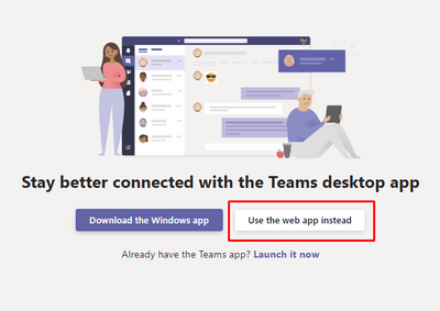 Example of the Microsoft Teams pop-up alerting a user to download the Windows app or use the web app instead for joining via a web browser.